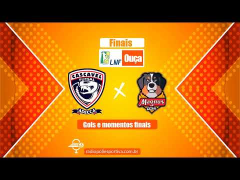 Liga Futsal 2021 - Final - 2º Jogo - Gols e momentos finais de  Cascavel  6 x 0 Magnus Sorocaba