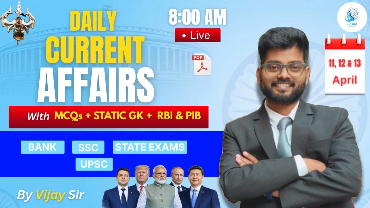 11, 12 & 13 April Current Affairs 2026 | Daily Current Affairs  | RBI ASSISTANT MAINS EXAM