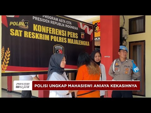 PRESISI UPDATE: POLRES MAJALENGKA UNGKAP KASUS MAHASISWI ANIAYA KEKASIHNYA  06/05/25 (16.00)