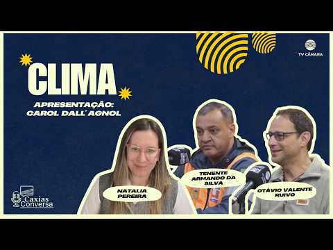 Caxias Conversa | Clima