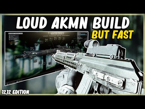 BUDGET AKMN KALASHNIKOV LOUD BUILD BUT FAST - EFT ESCAPE FROM TARKOV - HIGH ERGO LOW RECOIL 12.12