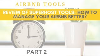 How to send messages to Airbnb guests automatically - Superhost Tools 2/2