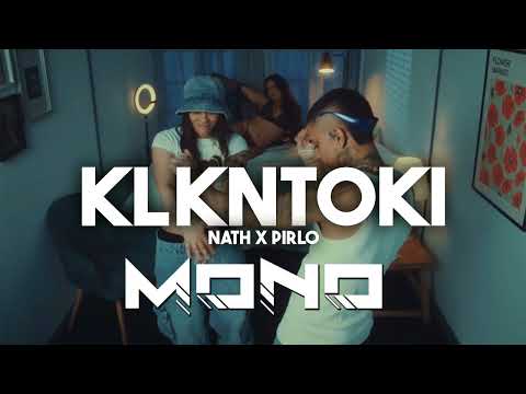 KLKNTOKI - Nath x Pirlo x Cheztom - (DJ  MONO- Remix)