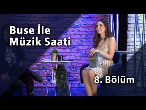 Buse ile Müzik Saati - Konuk; Sıcak (8. Bölüm)