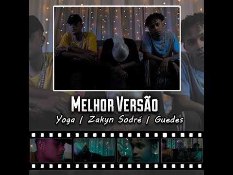 Yoga | Zakyn Sodré | Guedes - Melhor Versão [prod. louiis808]