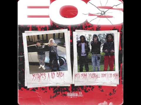 Notti Osama X DD Osama X SugarHill DDot X 3Stripes X 83Baby - EOS (Unreleased)