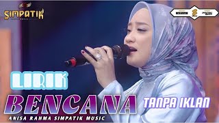 Download lagu LIRIK BENCANA - ANISA RAHMA - SIMPATIK MUSIC mp3 Download lagu LIRIK BENCANA - ANISA RAHMA - SIMPATIK MUSIC mp3