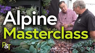 Alpine Masterclass - Pots & Trowels