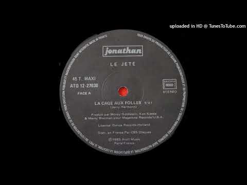 Le Jeté - La Cage Aux Folles (Extended Mix 1983)