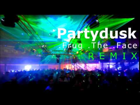 Partydusk - Frug The Face (Don Tobo Rmx)