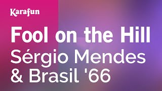 Karaoke Fool on the Hill - Sérgio Mendes *