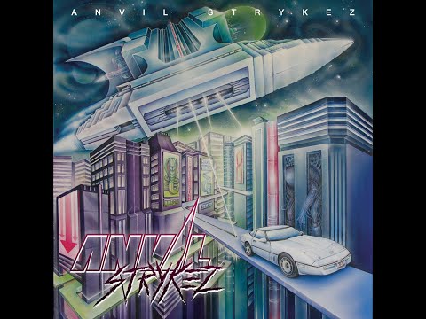 ANVIL STRYKEZ - Anvil Strykez (Full Album Stream)