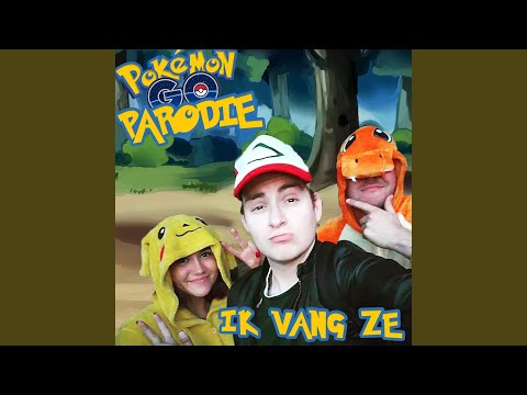 Ik Vang Ze (Pokémon GO Parodie)