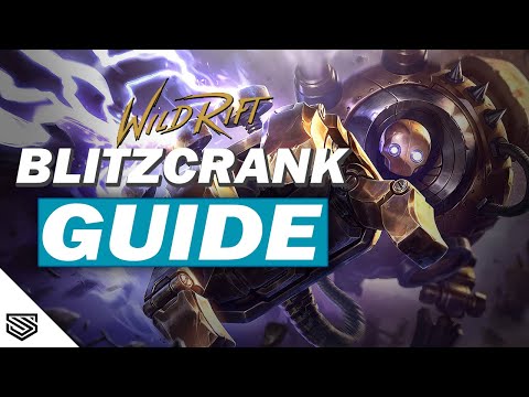 THE ULTIMATE BLITZCRANK GUIDE -  BUILD, RUNES, ABILITIES and MORE! - Wild Rift Guides