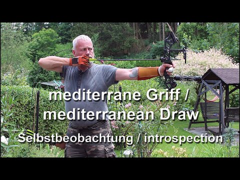 Bogenschießen, der mediterrane Griff / Archery Mediterranean Draw