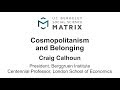 Social Science Matrix Distinguished Lecture: Craig Calhoun, 