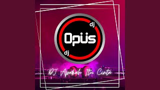 Download lagu DJ Apakah Itu Cinta mp3