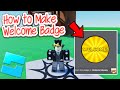 How to Make Welcome Badge on Roblox Studio (2024)