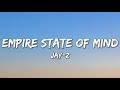 Empire State of Mind (New York) - Jay-Z feat. Alicia Keys (Lyrics)