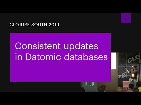 Consistent updates in Datomic databases | Gustavo Bicalho | Clojure South 2019