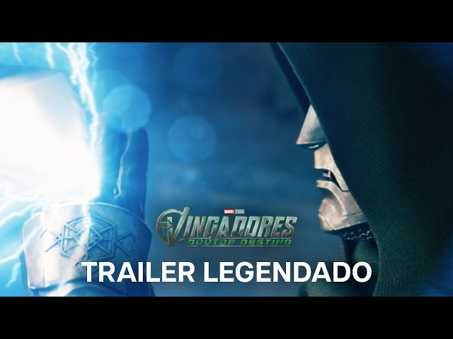 Vingadores: Doutor Destino | Trailer Oficial Legendado
