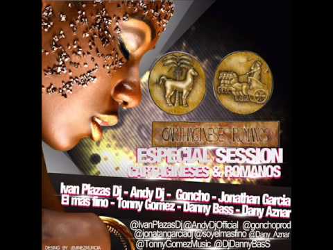 CD1/ 04.Sesion Especial Cartaghineses & Romanos (Andy Dj - Tonny Gomez - Dani Aznar - Danny Bass)