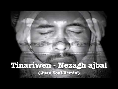 Tinariwen - Nezagh ajbal (Juan Soul Remix)
