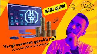 📚 Dijital İşlerde Vergi Durumları Nasıl Oluyor? I Hemen İzle! (3 Senaryo İle Anl