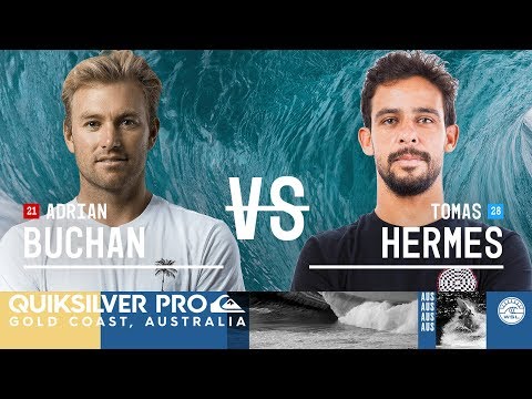 Adrian Buchan vs. Tomas Hermes - Semifinals, Heat 1 - Quiksilver Pro Gold Coast 2018