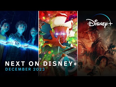 Next On Disney+ | December 2023