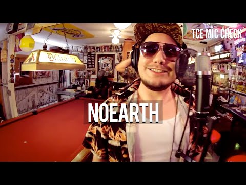 Noearth - Lift Me Up | TCE MIC CHECK