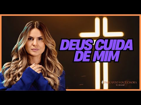 Deus Cuida De Mim - Aline Barros