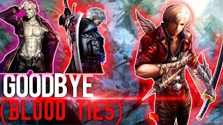 Goodbye DMC 4 (Blood Ties) ReZehbition 1 ReZoura welcome Devil May Cry 5