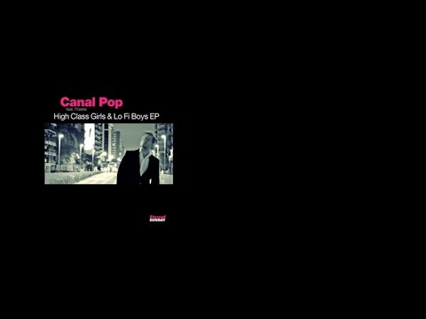 Promo Video ES 2234 Canal Pop - High Class Girls & Lo Fi Boys EP