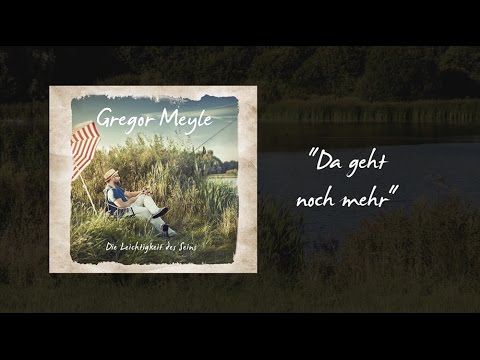Gregor Meyle - Track By Track (Da geht noch mehr)