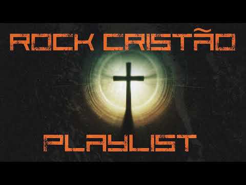 ROCK & METAL CRISTÃO PLAYLIST - HINOS VERSÃO ROCK & METAL - TREINO, TRABALHO, ESTUDO, GYM, WORKOUT