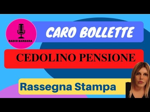 🚨 PENSIONI MARZO -CEDOLINI- CARO BOLLETTE-RASSEGNA STAMPA 🚨