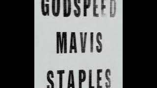 Mavis Staples - "Godspeed"