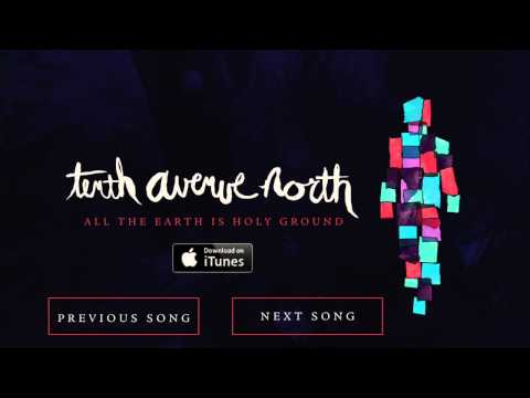 All The Earth Is Holy Ground - Tenth Avenue North (Official Audio)