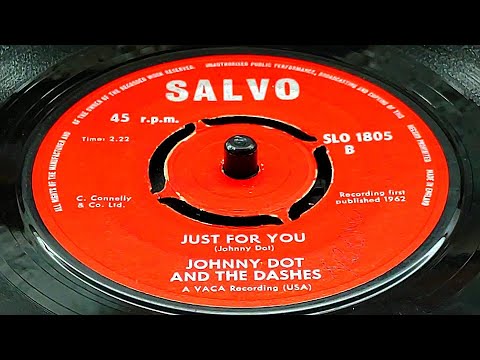Johnny Dot and The Dashes - Just for You (1962) HD