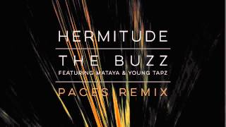 Hermitude - The Buzz (Paces Remix) [Official Audio]