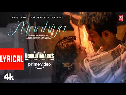 Maahiya (Song) - The Revolutionaries