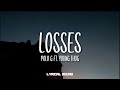 Polo g - Losses ft. Young Thug (lyrics)