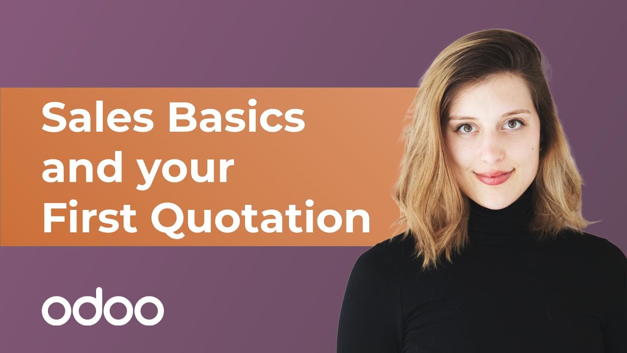Sales Basics and Your First Quotation | Odoo Sales