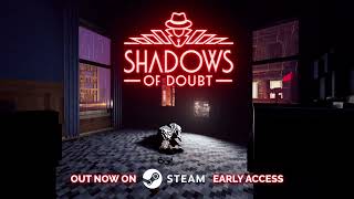 Shadows of Doubt – Early Access launch trailer teaser
