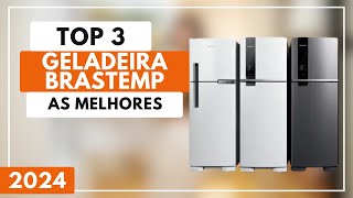 Geladeira Brastemp: Top 3 Melhores Geladeiras Brastemp Custo Benefício Para 2024