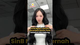 Download lagu sinb ngaku pernah berantem sama yerin sebelum manggung #kpop #shorts #gfriend #sinb mp3