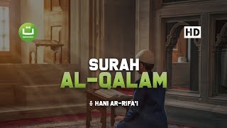 Download lagu Bacaan Merdu Surah Al Qalam - Hani Ar Rifa'i | Tadabbur Daily mp3