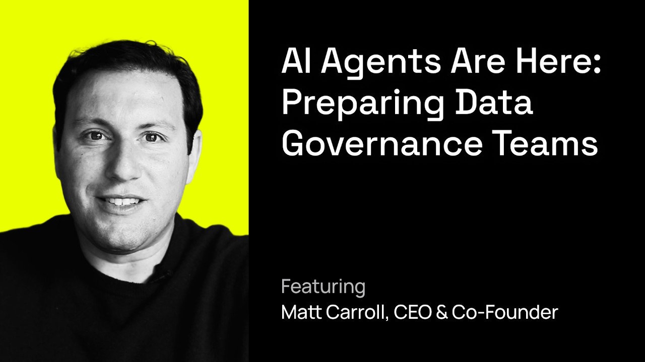 AI Agents are Here: How Data Governance Teams Can Prepare
