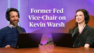 How a Former Fed Vice-Chair Is thinking About the Next Fed Chair | Odd Lots